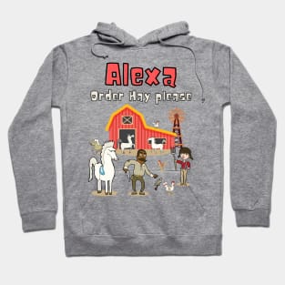 Alexa Order Hay Please Hoodie